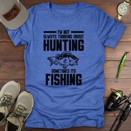 Sometimes Its Fishing T Shirt Gift For Fishing Enthusiast