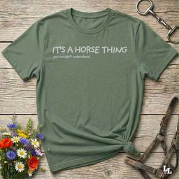 Its A Horse Thing T Shirt Gift For Horse Lover