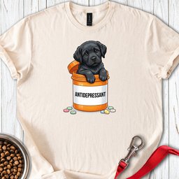 Antidepressant Black Lab T Shirt Gift For Dog Lover