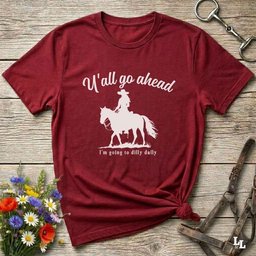 If Yall Go Ahead T Shirt Gift For Horse Lover