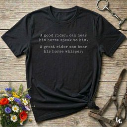 A Good Horse Rider Can Hear His Horse Speak T Shirt Gift For Horse Lover