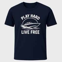 Play Hard T Shirt Gift For Boat Owner