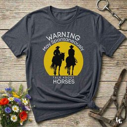 Warning May Spontaneously Talk About Horses Tee Gift For Horse Lover