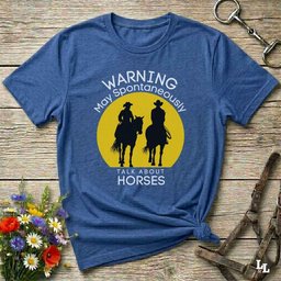 Warning May Spontaneously Talk About Horses Tee Gift For Horse Lover