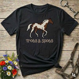 Trots And Spots T Shirt Gift For Horse Lover