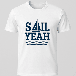 Sail Yeah T Shirt Gift For Boat Owner