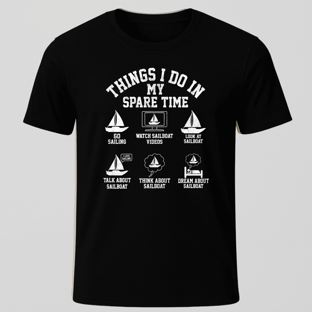 Spare Time T Shirt Gift For Boat Owner