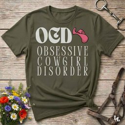 OCD Obsessive Cowgirl Disorder T Shirt Gift For Horse Lover