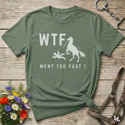 Wtf Went Too Fast T Shirt Gift For Horse Lover