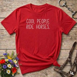 Cool People Ride Horses T Shirt Gift For Horse Lover