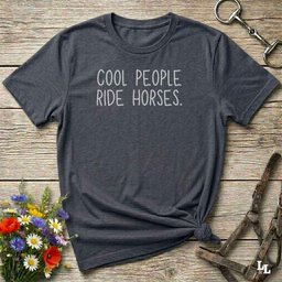 Cool People Ride Horses T Shirt Gift For Horse Lover