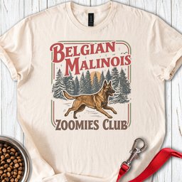 Belgian Malinois Zoomies Club T Shirt Gift For Dog Lover