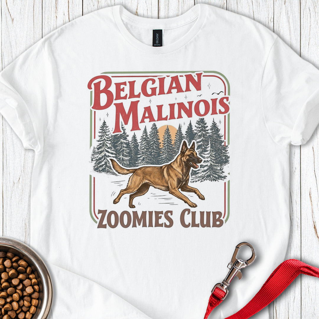 Belgian Malinois Zoomies Club T Shirt Gift For Dog Lover