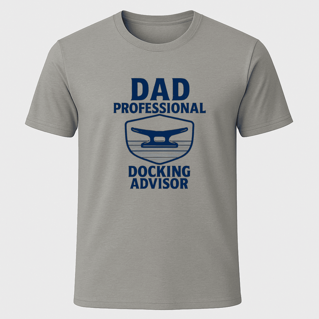 Dad Docking Advisor T Shirt Gift For Dad