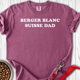 Berger Blanc Suisse Dad Premium Tee Gift For Dad