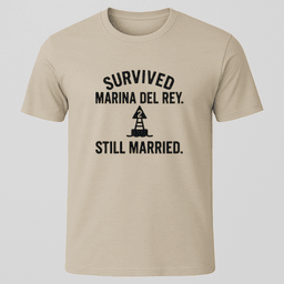 Survived Marina Del Rey T Shirt Gift For Boat Owner