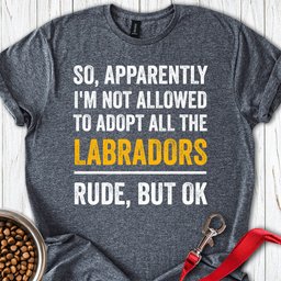 Adopt Labradors T Shirt Gift For Dog Lover