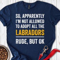 Adopt Labradors T Shirt Gift For Dog Lover