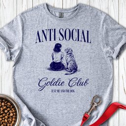 Anti Social Goldie Club T Shirt Gift For Dog Lover