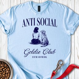 Anti Social Goldie Club T Shirt Gift For Dog Lover
