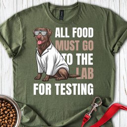 All Food Must Go To The Lab T Shirt Gift For Dog Lover