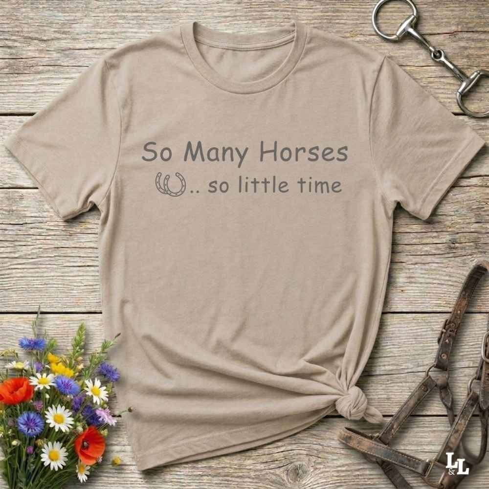 So Many Horses T Shirt Gift For Horse Lover