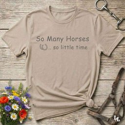 So Many Horses T Shirt Gift For Horse Lover