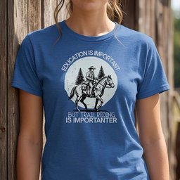 Education Is Important T Shirt Gift For Horse Lover