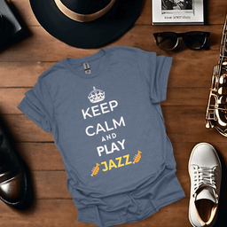 Keep Calm And Play Jazz T Shirt Gift For Music Lover