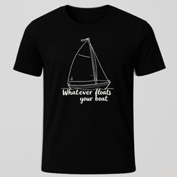 Floats Your Boat T Shirt Gift For Boat Owner