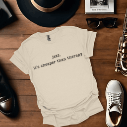 Jazz Its Cheaper Than Therapy T Shirt Gift For Music Lover