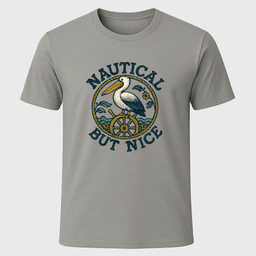 Nauti Pelican T Shirt Gift For Boat Owner