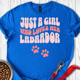 A Girl Who Loves Her Lab T Shirt Gift For Dog Lover