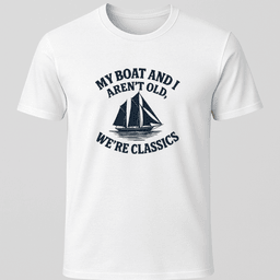 Were Classics T Shirt Gift For Boat Owner