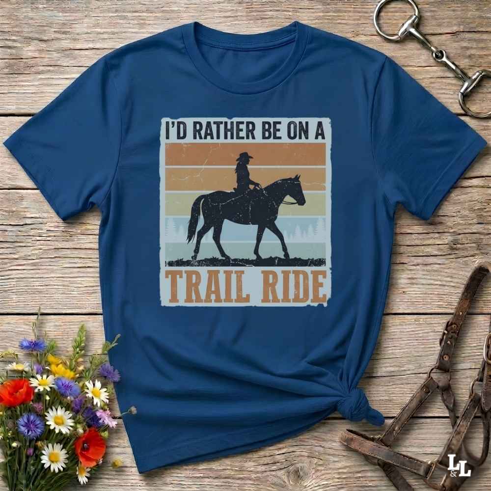 Id Rather Be On A Trail Ride T Shirt Gift For Horse Lover