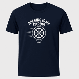 Docking Cardio T Shirt Gift For Boat Owner