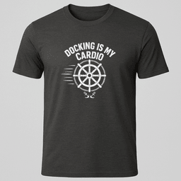 Docking Cardio T Shirt Gift For Boat Owner