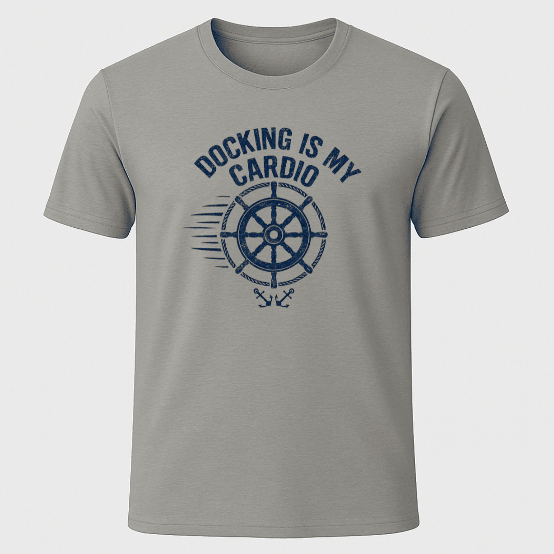 Docking Cardio T Shirt Gift For Boat Owner