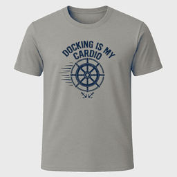 Docking Cardio T Shirt Gift For Boat Owner