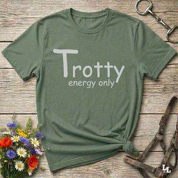 Trotty Energy Only T Shirt Gift For Horse Lover