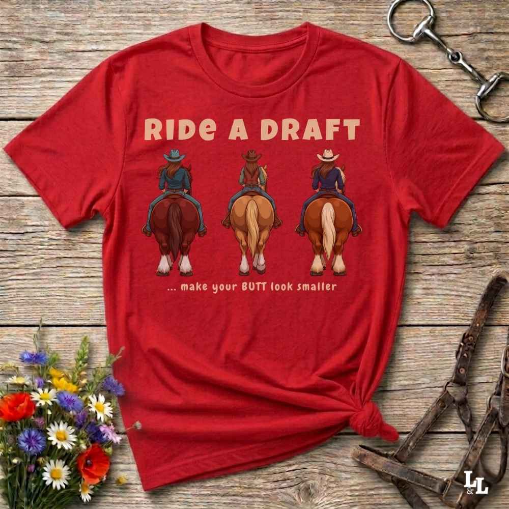 Ride A Draft Trail Ride T Shirt Gift For Horse Lover