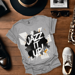 Jazz IT Up T Shirt Gift For Music Lover