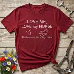 Love Me Love My Horse T Shirt Gift For Horse Lover