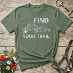 Find Your Trail T Shirt Gift For Horse Lover