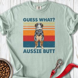 Aussie Butt Premium Tee Gift For Dog Lover