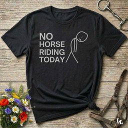 No Horse Riding Today T Shirt Gift For Horse Lover
