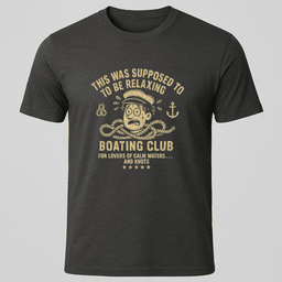 Frazzled Boater T Shirt Gift For Boat Owner