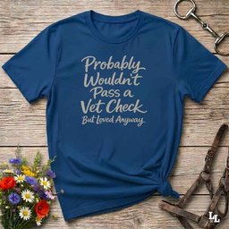 Vet Check T Shirt Gift For Horse Lover