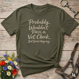 Vet Check T Shirt Gift For Horse Lover