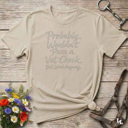 Vet Check T Shirt Gift For Horse Lover